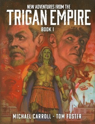 Cover for Michael Carroll · New Adventures from the Trigan Empire - Book One - Trigan Empire New Adventures (Hardcover Book) (2025)