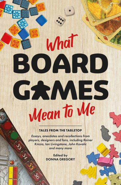 Cover for Donna Gregory · What Board Games Mean To Me (Paperback Book) [Paperback Original edition] (2024)