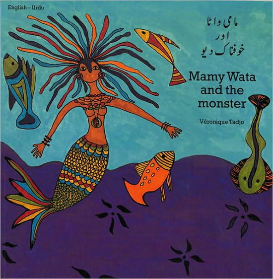 Mamy Wata And The Monster (urdu-english) - Veronique Tadjo - Books - Milet Publishing Ltd - 9781840592726 - 2000