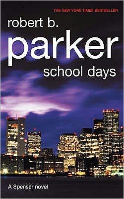 Cover for Robert B. Parker · School Days (Paperback Book) (2006)