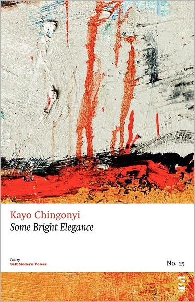 Cover for Kayo Chingonyi · Some Bright Elegance - Salt Modern Poets (Pamflet) (2012)