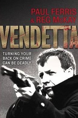 Cover for Paul Ferris · Vendetta: Turning Your Back on Crime Can be Deadly (Paperback Book) (2009)