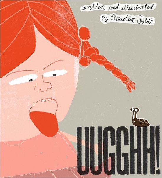 Cover for Claudia Boldt · UUGGHH! - Child's Play Library (Pocketbok) (2011)