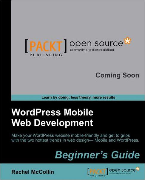 Cover for Rachel McCollin · WordPress Mobile Web Development: Beginner's Guide (Paperback Book) (2012)