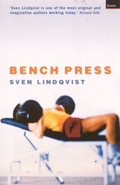 Cover for Sven Lindqvist · Bench Press (Pocketbok) (2003)