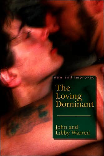 Cover for John Warren · The Loving Dominant: New and Improved (Taschenbuch) [Revised edition] (2008)