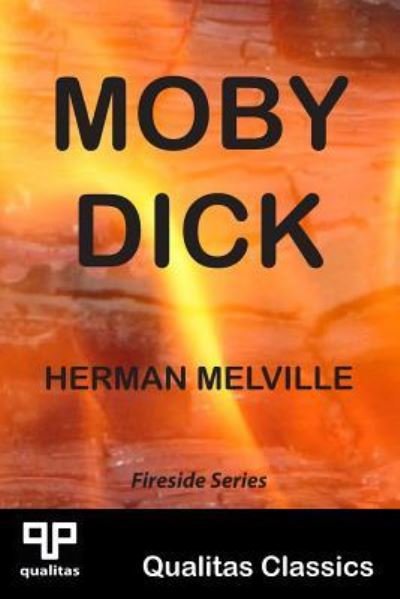 Cover for Herman Melville · Moby Dick (Qualitas Classics) - Qualitas Classics Fireside (Paperback Bog) (2019)