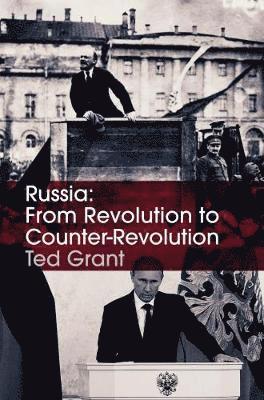 Cover for Ted Grant · Russia: from revolution to counter-revolution (Bok) (2018)