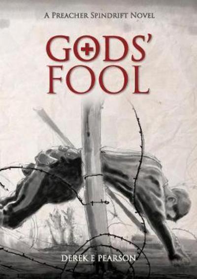 Cover for Derek E Pearson · GODS' Fool - Preacher Spindrift series (Pocketbok) (2017)