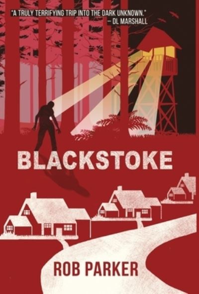 Cover for Rob Parker · Blackstoke (Hardcover Book) (2021)