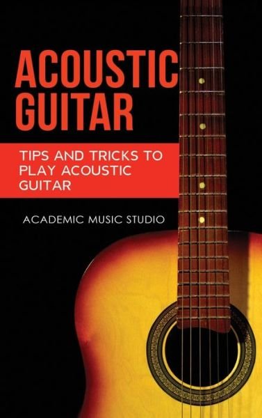 Cover for Academic Music Studio · Acoustic Guitar (Hardcover Book) (2020)