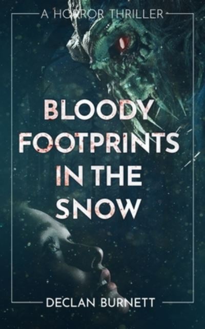 Cover for Declan Burnett · Bloody Footprints In The Snow (Paperback Book) (2021)