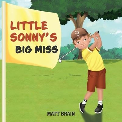 Cover for Matthew Brain · Little Sonny's Big miss (Paperback Book) (2021)