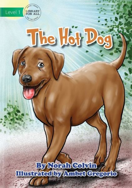 Cover for Norah Colvin · The Hot Dog (Paperback Book) (2021)