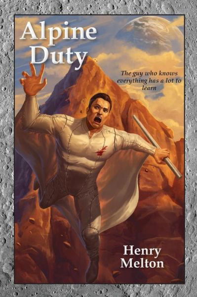 Cover for Henry Melton · Alpine Duty (Lunar Alpine Trilogy) (Paperback Book) (2019)