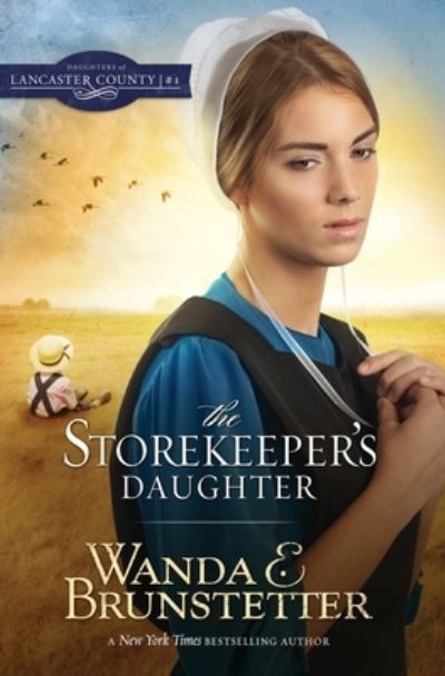 The Storekeeper's Daughter - Wanda E Brunstetter - Books - Barbour Publishing - 9781944836726 - July 1, 2018