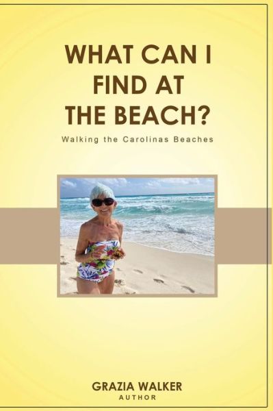 What Can I Find at the Beach? - Grazia Walker - Books - Penguin Publishing Group - 9781956349726 - June 8, 2022