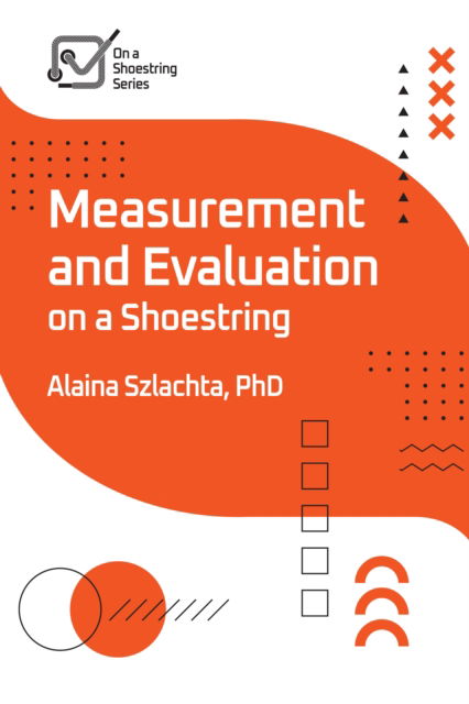 Cover for Alaina Szlachta · Measurement and Evaluation on a Shoestring (Paperback Book) (2025)