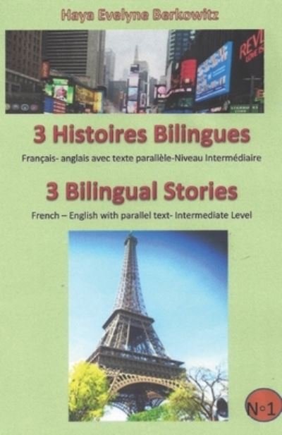 Cover for Haya Evelyne Berkowitz · 3 Histoires Bilingues 3 Bilingual Stories (Pocketbok) (2017)