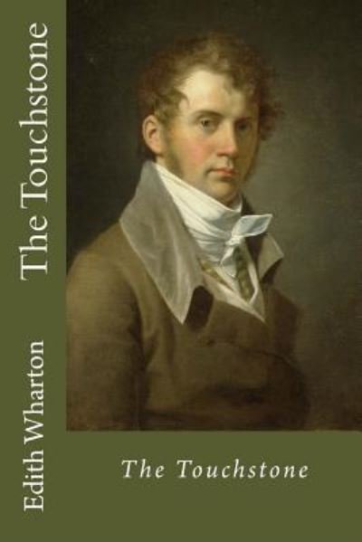 Cover for Edith Wharton · The Touchstone (Paperback Book) (2017)