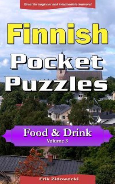 Cover for Erik Zidowecki · Finnish Pocket Puzzles - Food &amp; Drink - Volume 3 (Paperback Book) (2017)