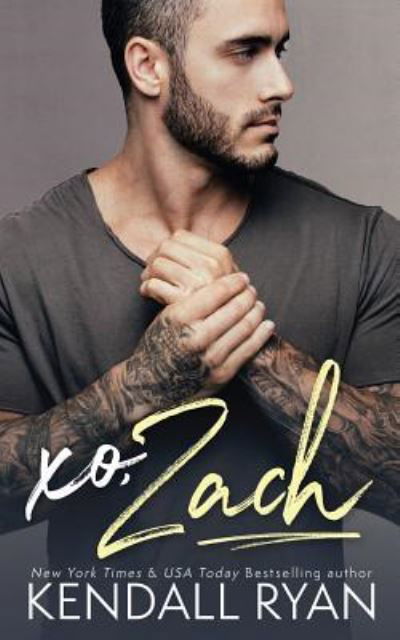 Cover for Kendall Ryan · Xo, Zach (Paperback Book) (2017)