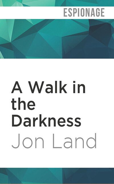 Cover for Jon Land · A Walk in the Darkness (CD) (2020)