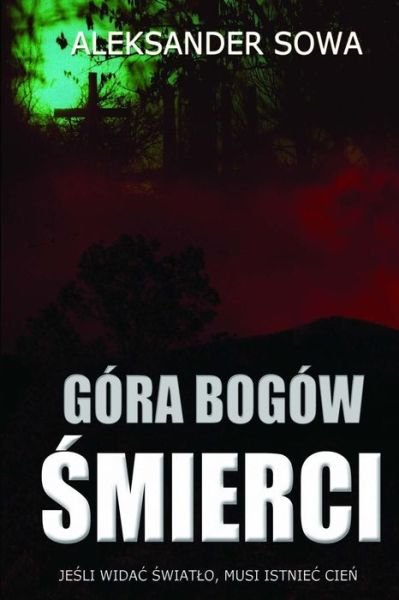 Cover for Aleksander Sowa · Gora Bogow Smierci (Paperback Book) (2017)