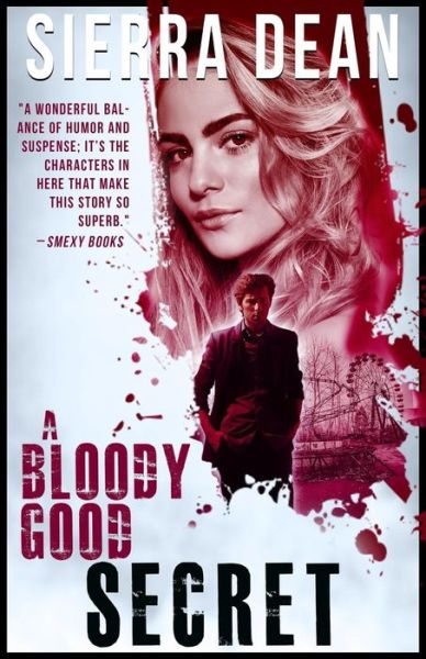 Cover for Sierra Dean · A Bloody Good Secret (Paperback Book) (2018)