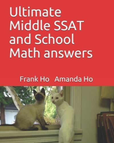 Cover for Amanda Ho · Ultimate Middle SSAT and School Math answers (Paperback Book) (2020)