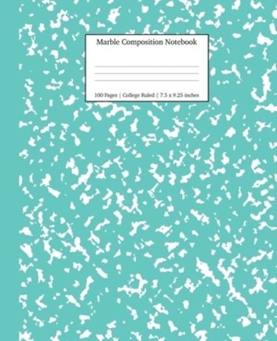 Marble Composition Notebook College Ruled - Young Dreamers Press - Książki - Young Dreamers Press - 9781989387726 - 25 sierpnia 2019
