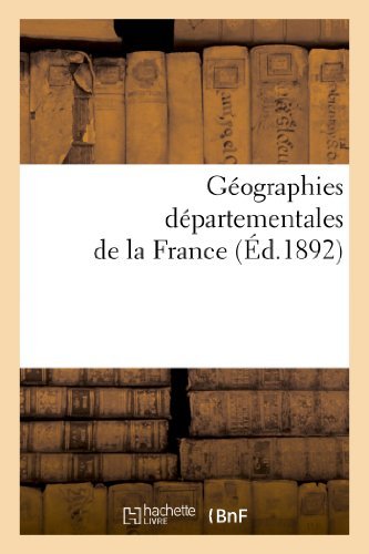 Cover for Sans Auteur · Geographies Departementales De La France. Etude Physique Historique, Administrative, Agricole (Pocketbok) [French edition] (2022)