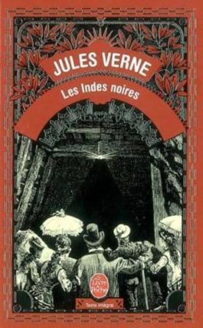 Cover for J. Verne · Les Indes Noires (Ldp Classiques) (French Edition) (Paperback Book) [French edition] (2001)