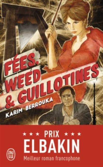 Cover for Karim Berrouka · Fees, weed &amp; guillotines: petite fantaisie pleine d'urbanite (Paperback Book) (2018)