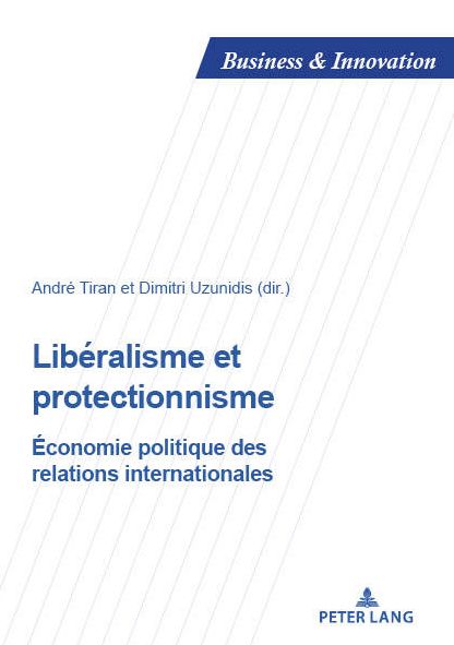 Cover for Liberalisme Et Protectionnisme: Economie Politique Des Relations Internationales - Business and Innovation (Paperback Book) (2019)