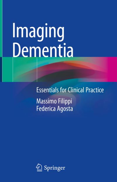 Cover for Massimo Filippi · Imaging Dementia: Essentials for Clinical Practice (Hardcover bog) [2021 edition] (2021)