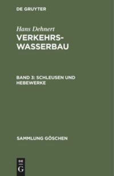 Cover for Hans Dehnert · Schleusen und Hebewerke (Gebundenes Buch) (1950)