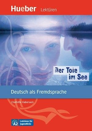 Cover for Charlotte Habersack · Der Tote im See - Leseheft mit Audios online (Paperback Book) (2020)