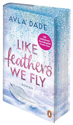 Cover for Ayla Dade · Like Feathers We Fly (Book) (2024)