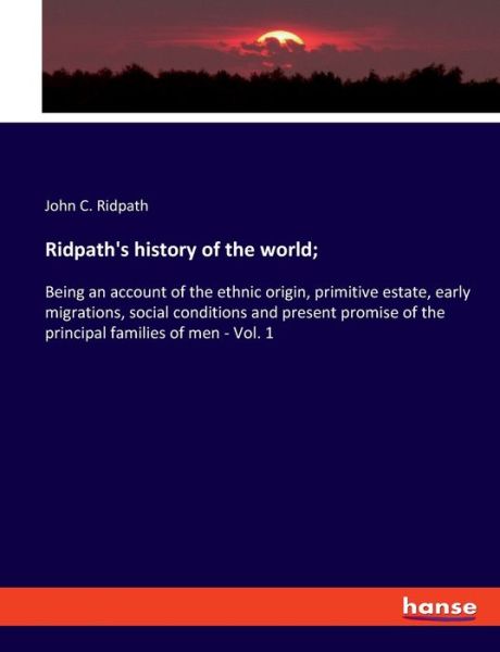 Cover for Ridpath · Ridpath's history of the world; (Book) (2022)