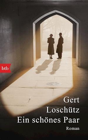 Gert Loschutz · Ein schones Paar (Paperback Bog) (2021)