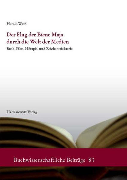 Cover for Weiß · Flug d.Biene Maja durch die Welt (Book) (2012)