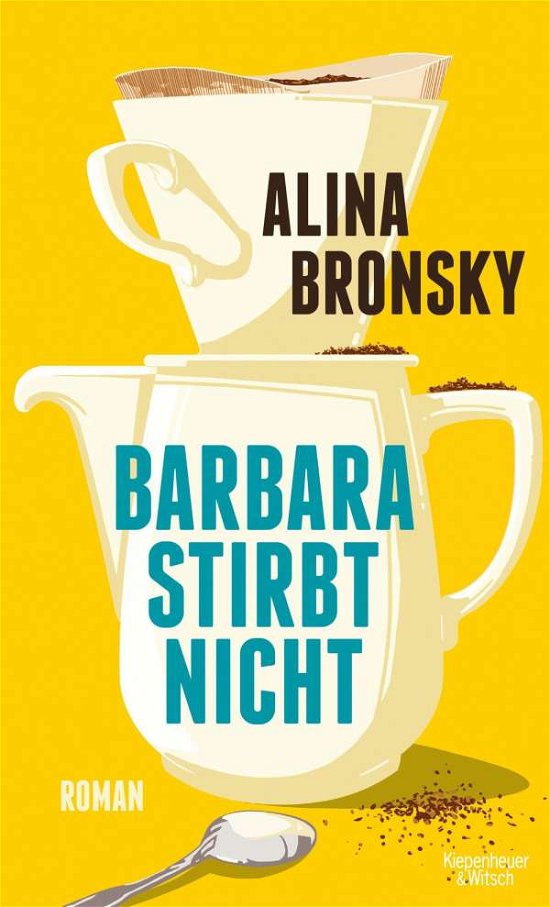 Cover for Alina Bronsky · Barbara stirbt nicht (Hardcover bog) (2021)