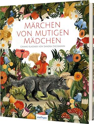 Cover for Sandra Dieckmann · Märchen von mutigen Mädchen (Book) (2024)