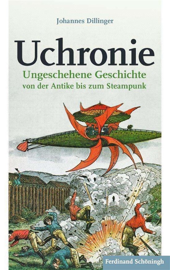 Uchronie - Dillinger - Bücher -  - 9783506775726 - 20. April 2015