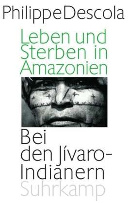 Cover for Descola · Leben und Sterben in Amazonien (Bog)