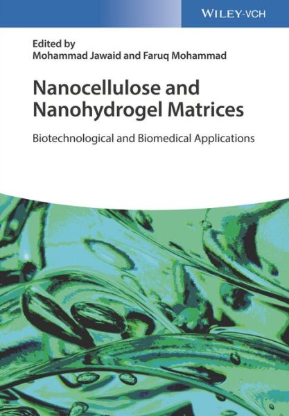 Cover for Mohammad Jawaid · Nanocellulose and Nanohydrogel Matrices: Biotechnological and Biomedical Applications (Hardcover Book) (2017)