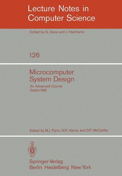 Cover for Microcomputer System Design: an Advanced Course - Lecture Notes in Computer Science (Paperback Book) (1981)