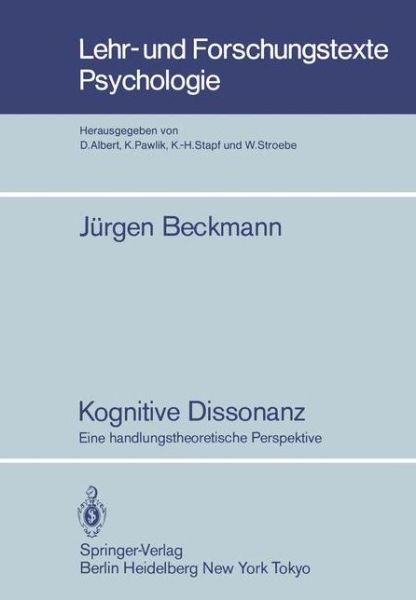 Cover for J. Beckmann · Kognitive Dissonanz - Lehr- und Forschungstexte Psychologie (Paperback Book) [German edition] (1984)