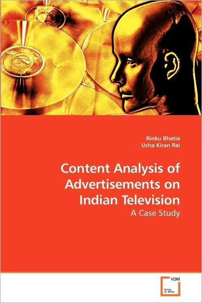 Cover for Usha Kiran · Content Analysis of Advertisements on Indian Television: a Case Study (Pocketbok) (2010)